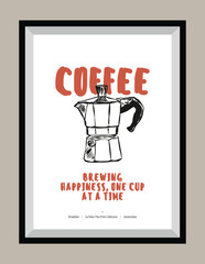 Minimal hand drawn vector coffee illustration with aesthetic quote in a poster frame. Matisse style illustrations.	