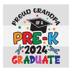 Pre-K Graduate Svg, Proud Grandpa Of A Pre-K 2024 Graduate Svg, Preschool Graduation Svg, Pre-K Graduate T-Shirt Design, Preschool Grad Svg, Kinder garden Svg, Pre-K Graduate 2024 Svg, Proud family,
