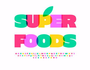 Vector bright advertisement Super Foods. Colorful Creative Font. Creative Alphabet Letters and Numbers set.