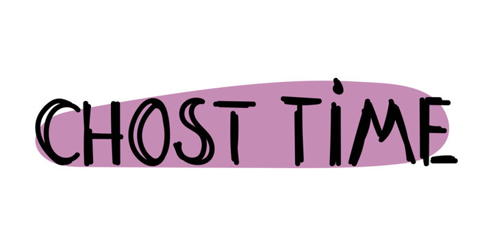 Chost Time. Hand drawn doodle letters for Halloween poster, greeting card, print or banner.