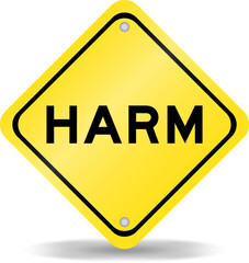 Yellow color transportation sign with word harm on white background