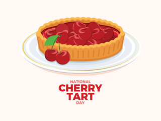 National Cherry Tart Day poster vector illustration. Sweet cherry pie on a plate drawing. Fruit cake with cherries vector. Template for background, banner, card. Important day
