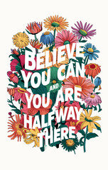 Floral Motivational Quotes Lettering Concept Art Vectoral Illustration