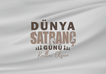 Dünya Satranç Günü kutlu olsun. (Translation: International Chess Day vector design.) chess day celebration design designed for advertising and social media. 21 july Chess Day