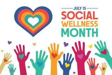 Obraz premium July is Social Wellness Awareness Month. Observed in July.