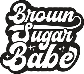 Brown sugar babe T-shirt Design