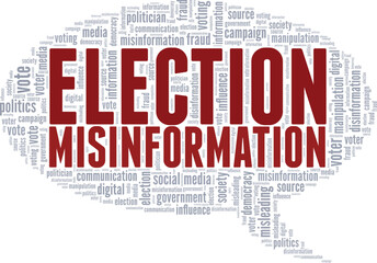 Election Misinformation word cloud conceptual design isolated on white background.