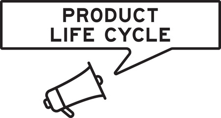 Megaphone icon with speech bubble in word product life cycle on white background
