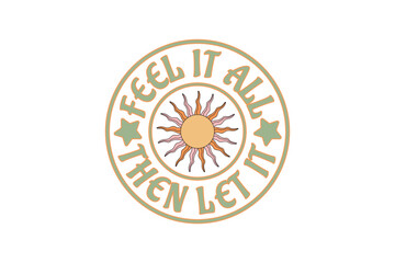 Boho Celestial Sun Quotes Design T shirt, Vector EPS Editable Files, Celestial Motivational Quotes Designs