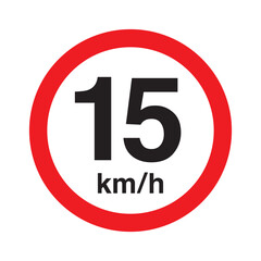 Maximum Speed ​​Limit Sign Maximum Speed ​​Limit 15 km Sign