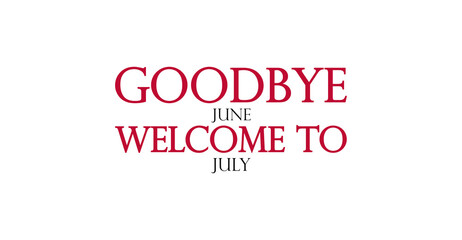 A festive image with the words 'Welcome to July' written in bold, colorful letters against a background of fireworks and summer-themed decorations