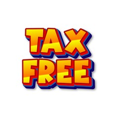 3D Tax free text poster art