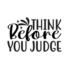 Think Before You Judge SVG Design