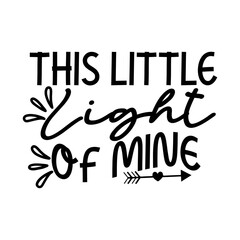This Little Light of Mine SVG Design