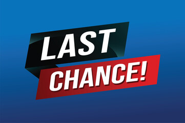 Last chance words Banner design template for marketing. Last chance promotion or retail. background banner modern graphic design for store shop, online store, website, landing page

