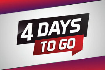 4 days to go word concept vector illustration with ribbon and 3d style for use landing page, template, ui, web, mobile app, poster, banner, flyer, background, gift card, coupon

