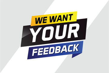 Obraz premium We want your feedback speech word concept vector illustration 3d style for use landing page, template, ui, web, mobile app, poster, banner, flyer, background, Loudspeaker, label We