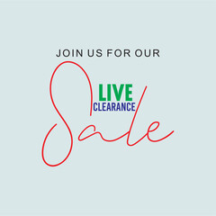 Join Us for Our Live Clearance Sale Vector Illustration Banner. Design Social Media Post.