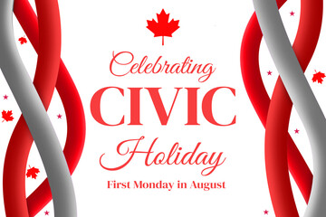 Celebrating Civic Holiday background with leaf and typography. The day is celebrated on the first Monday of August every year in Canada, wallpaper design