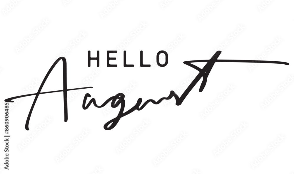 Poster hello august month 8 eight text font calligraphy font hand written script lettering word decoration 