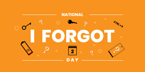 national i forgot day banner, July 2, Template for background, banner, card, poster with text. Vector illustration