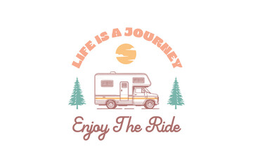 Life is a Journey enjoy the Ride, Camping Outdoor Mountain T shirt design