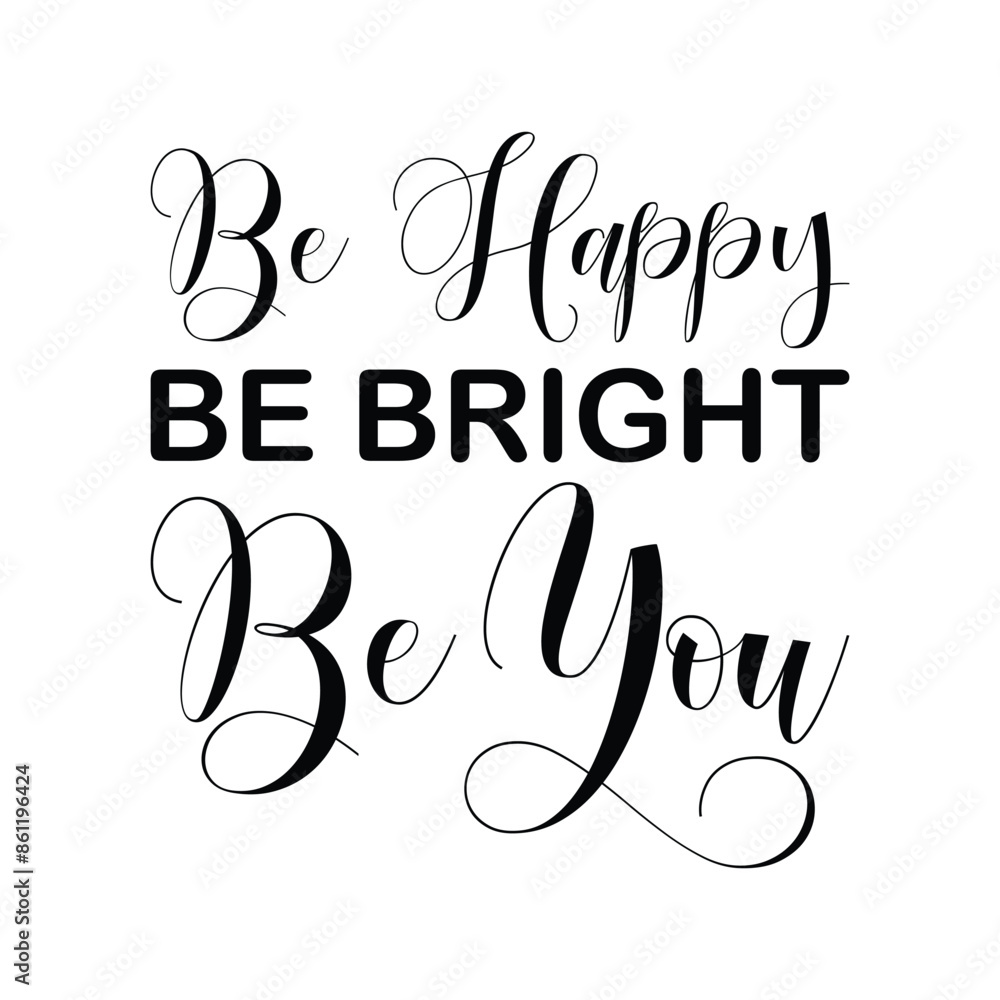 Wall mural be happy be bright be you black letters quote - Wall murals