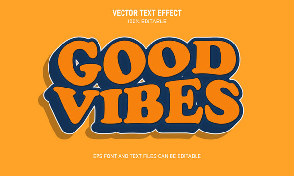 Good vibes 3d editable text effect