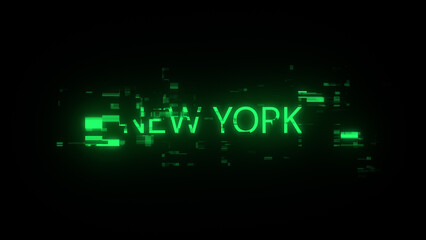 3D rendering New York text with screen effects of technological glitches