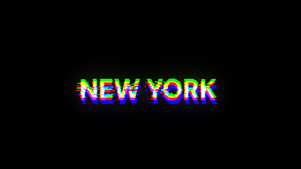 3D rendering New York text with screen effects of technological glitches