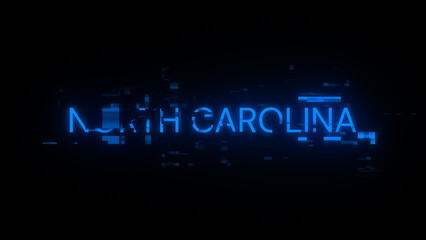 Obraz premium 3D rendering North Carolina text with screen effects of technological glitches