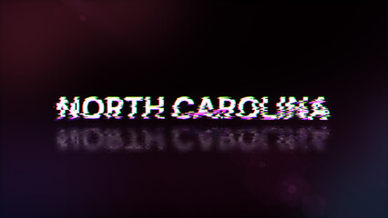 Obraz premium 3D rendering North Carolina text with screen effects of technological glitches
