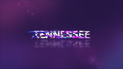 Fototapeta premium 3D rendering Tennessee text with screen effects of technological glitches