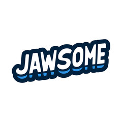 simple jawsome text tshirt fashion sticker vector illustration template design