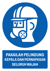 Obraz premium ISO mandatory safety signs v2 in indonesian_pakailah pelindung kepala dan pernapasan seluruh wajah size a4/a3/a2/a1 