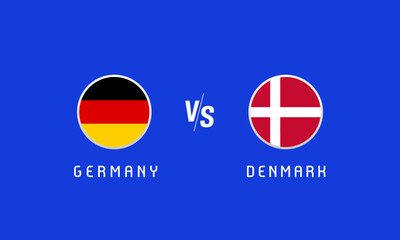 Germany vs Denmark round of 16, flag emblem concept. Vector background with German and Danish flags for soccer championship for news program or TV broadcast