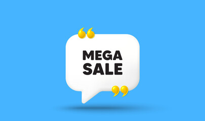 Mega Sale tag. Chat speech bubble 3d icon with quotation marks. Special offer price sign. Advertising Discounts symbol. Mega sale chat message. Speech bubble banner. White text balloon. Vector