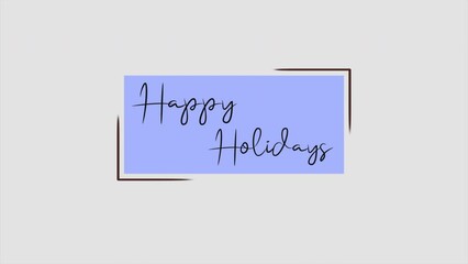 A festive holiday greeting card with a modern handwritten-style font that says Happy Holidays in white on a blue background. Perfect to send to loved ones
