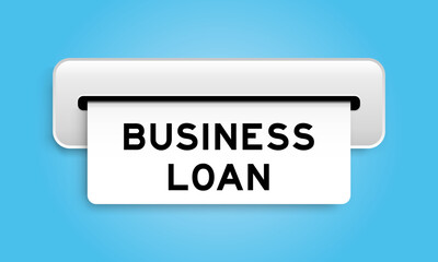 White coupon banner with word business loan from machine on blue color background
