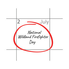 National Wildland Firefighter Day, calendar date.