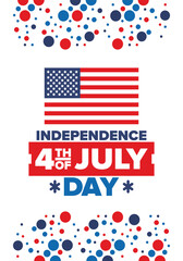 Independence Day in United States of America. The Fourth of July. Happy national holiday, celebrated annual in July 4. American flag. Country freedom day. Patriotic event design. Vector poster