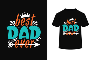 Best dad ever t shirt design concept.