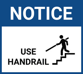 Use handrail notice sign vector illustration