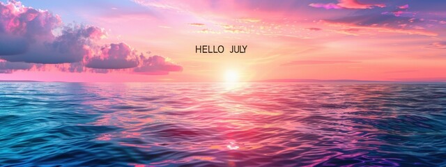 A beautiful sunrise over the sea with large text "HELLO JULY" in the sky Generative AI