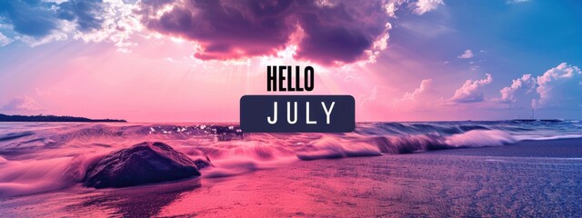 A beautiful sunrise over the sea with large text "HELLO JULY", all in black color on a white background It appears to be a tranquil scene with gentle waves gently lapping Generative AI