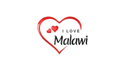 I Love Malawi Text Animation with Transparent Background. Design suitable for Malawi themed events, advertisements, social media posts.