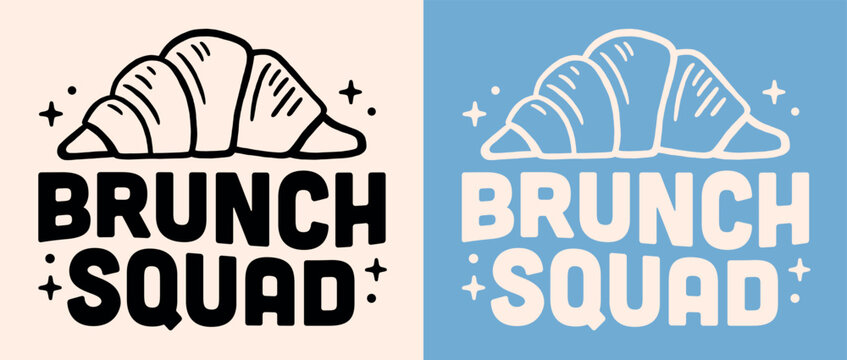 Brunch squad club funny croissant lover shirt design quotes. French European summer coastal aesthetic retro blue pastry illustration drawing for girls besties clothing print poster cut file.