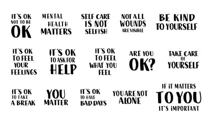 Mental Health Matters Quotes Set. Therapeutic Self Care Quotes Collection. It's OK Not to Be Ok, Be Kind to Yourself, You are Not Alone Sayings.