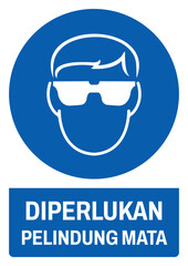 ISO mandatory safety signs v2 in indonesian_diperlukan pelindung mata size a4/a3/a2/a1