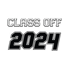 Class of 2024 Black and White